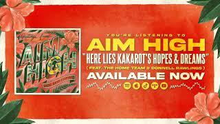 Here Lies Kakarot's Hopes & Dreams(feat. The Home Team & Donnell Rawlings) - Aim High