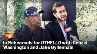 Denzel Washington & Jake Gyllenhaal on 'Othello' Broadway Return