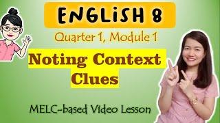 Noting Context Clues || GRADE 8 || MELC-based VIDEO LESSON | QUARTER 1 | MODULE 1