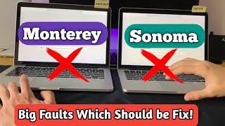 MacOS Monterey vs sonoma big faults? | macos monterey | macos Sonoma