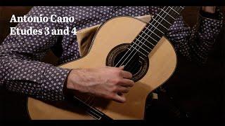 Antonio Cano - Etudes 3 and 4