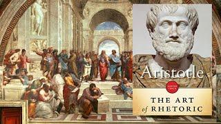 The Art Of Rhetoric: A 30-Minute Summary