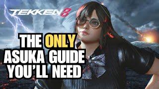 The ONLY Asuka Guide You’ll Ever Need - Tekken 8 Asuka Kazama Guide