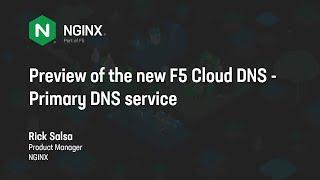Preview of the new F5 Cloud DNS - Primary DNS service