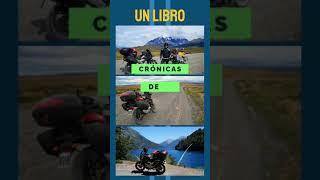Libro "Crónicas de mi primer viaje en moto"