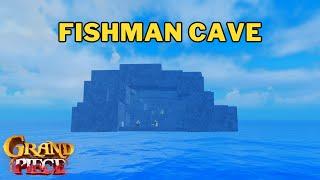 Where is Fishman Cave in Grand Piece Online | GPO Fishman Cave Location