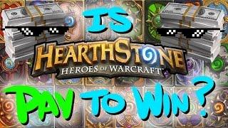 Is Hearthstone A Pay To Win?!