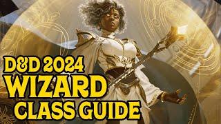 Wizard Class Guide 2024 for D&D 5e