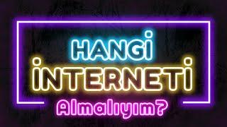 Hangi İnternet Servis Sağlayıcısını Seçmeliyim?