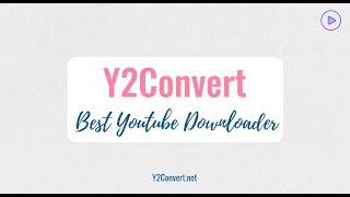 Y2Convert - Powerfull Youtube To Mp3 Converter