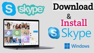 How To Download And Install Skype Windows | Download Skype Windows