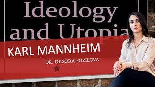 Ideology and Utopia (Karl Mannheim)