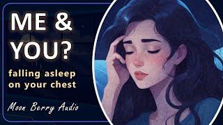 Best Friend Falls Asleep on Your Chest (Reverse Comfort) (F4M) ASMR Audio GF RP