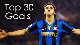 Zlatan Ibrahimovic ● Top 30 Goals