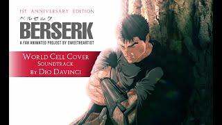 WORLD CELL OST - EPISODE 1 | BERSERK: THE BLACK SWORDSMAN