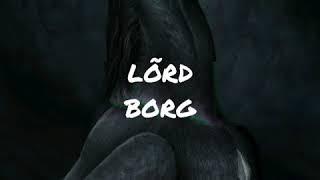 LORD BORG - LE MAL