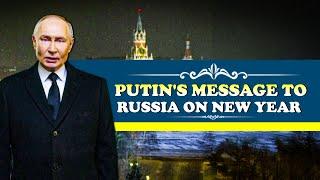 “Everything will be fine”: Prez Putin’s message to Russia on New Year | Russia-Ukraine War| 2025