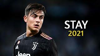 Paulo Dybala ▶The Kid Laroi, Justin Bieber - STAY ● Skills & Goals 2021