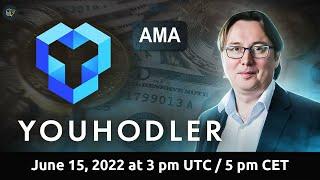AMA with YouHodler's CEO Ilya Volkov - June 15, 2022