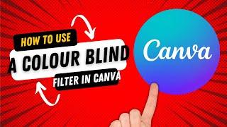 How to Use Color Blind Filters on Canva