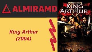 King Arthur - 2004 Trailer