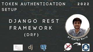 Part 1: Configuring Token Authentication in django rest framework