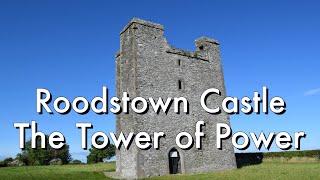 Tower of Power: Roodstown Castle, An Irish Tower House - County Louth, Ireland