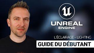 Les bases de l'éclairage - Guide du débutant Unreal Engine 4