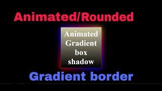 Animated/Rounded/moving Greadient border using HTML/CSS  | Tutorial4you |