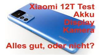 Xiaomi 12T Test - Ein gutes Smartphone mit ein paar Schwächen