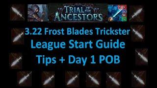 3.22 Frost Blades Trickster League Start Guide/TIPS/Day 1 POB