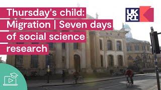 Thursday's child: Migration | Seven days of social science research