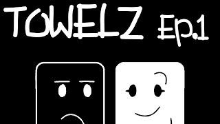 TOWELZ - Episode 1: “Shower Catastrophe”