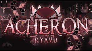 "Acheron"  by Riot, ryamu & more (Extreme Demon) (noclip) | Geometry Dash 2.11