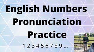 English Numbers Pronunciation Practice (American Accent)