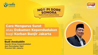 Cara Mengurus Surat atau Dokumen Kependudukan bagi Korban Banjir Jakarta || Ngopi Sore