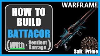 Battacor (With Sentient Barrage) - How to Build & Gameplay - Warframe - 2024