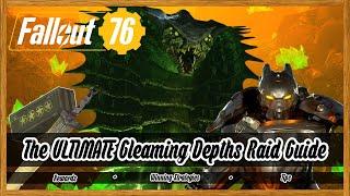 The ULTIMATE Gleaming Depths Raid Guide! - Fallout 76 Guide