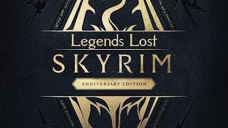 Skyrim Anniversary Edition - Legends Lost