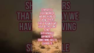 LIGHTWORKERS !!LETS CHANGE THIS !!#love #starseed #soulmate #purpose #healing #earth #lightworker