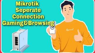 Mikrotik Multiple ISP Sepearte Gaming&Browsing(Captured All Gaming Ports)