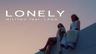 Miliyah feat. LANA - LONELY