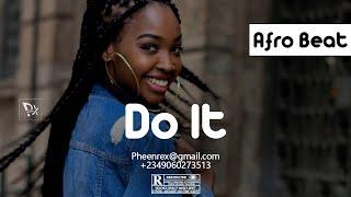 [Free] Afro Pop Beat Instrumental 2023 " DO IT " (Davido #Pheenrex Type Beat)