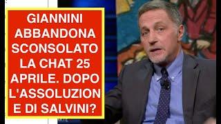 GIANNINI ABBANDONA SCONSOLATO LA CHAT 25 APRILE. DOPO L'ASSOLUZIONE DI SALVINI?