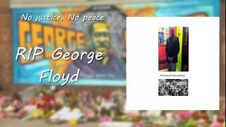 Justice for George Floyd (P. Walk Among Kings)