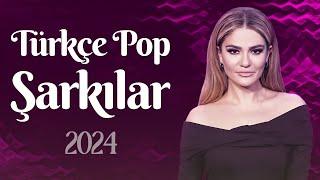 Türkçe Pop Müzik 2024  En Cok Dinlenen Yerli Sarkilar 2024  Karışık Türkçe Pop 2024