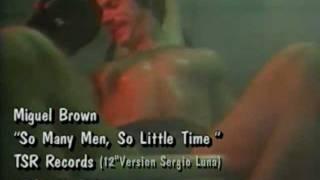 Miquel Brown - So Many Man So Little Time ( Long Version ) HQ Video Mix By Sergio Luna