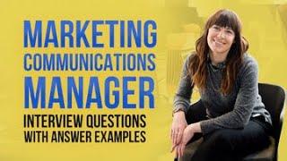 Marketing Communications Manager Interview Questions and Answer Examples