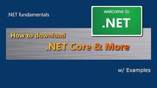 How to Download .NET Core (in year 2021) | .NET Core Tutorial | 1st step to become a .NET expert