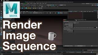 Render Image Sequence Maya Tutorial